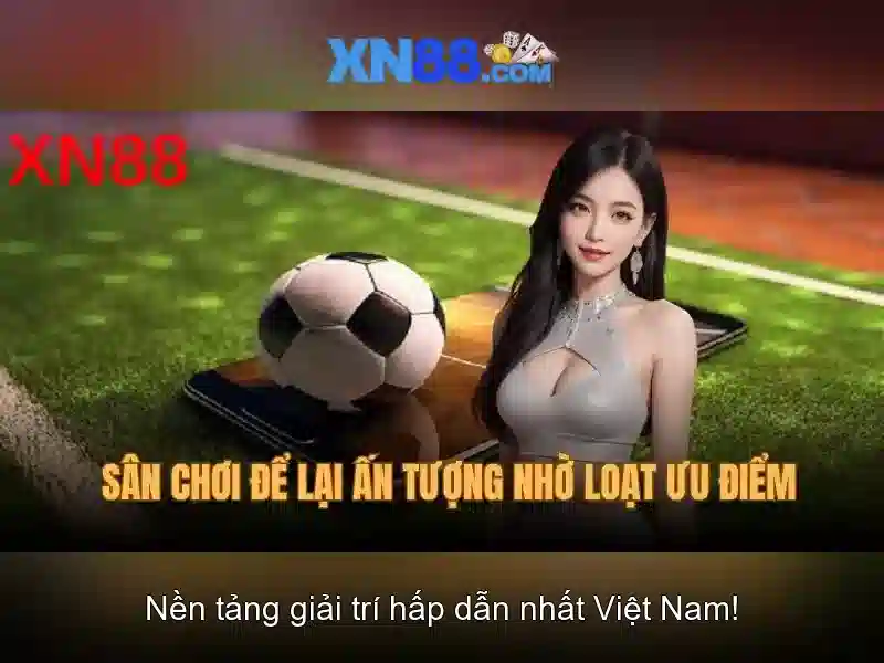 hỗ trợ khách hàng XN88